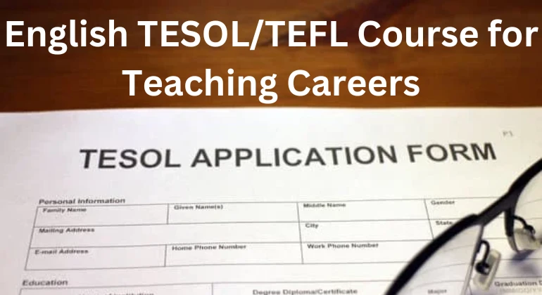 English TESOL/TEFL Course for Teaching Careers